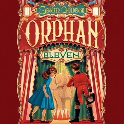 Orphan Eleven Audiobook, by Gennifer Choldenko