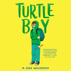 Turtle Boy Audiobook, by M. Evan Wolkenstein