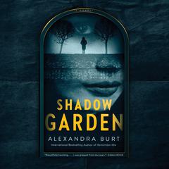 Shadow Garden Audiobook, by Alexandra Burt
