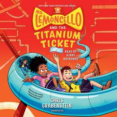 Mr. Lemoncello and the Titanium Ticket Audiobook, by Chris Grabenstein