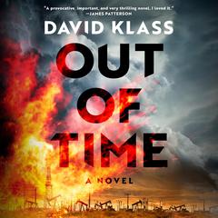 Out of Time: A Novel Audiobook, by David Klass