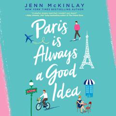 Paris Is Always a Good Idea Audiobook, by Jenn McKinlay