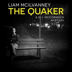 The Quaker Audiobook, by Liam McIlvanney