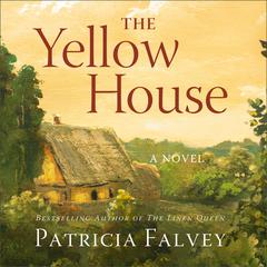 The Yellow House: A Novel Audiobook, by Patricia Falvey