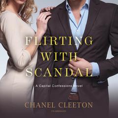 Flirting with Scandal Audiobook, by Chanel Cleeton