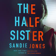 The Half Sister: A Novel Audiobook, by Sandie Jones