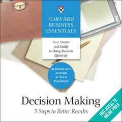 Decision Making: 5 Steps to Better Results Audiobook, by Harvard Business Review