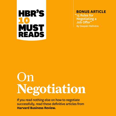 HBRs 10 Must Reads on Negotiation Audiobook, by Daniel Kahneman