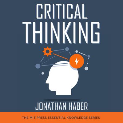 Critical Thinking Audiobook, by Jonathan Haber