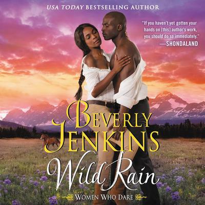 Wild Rain: Women Who Dare Audiobook, by Beverly Jenkins
