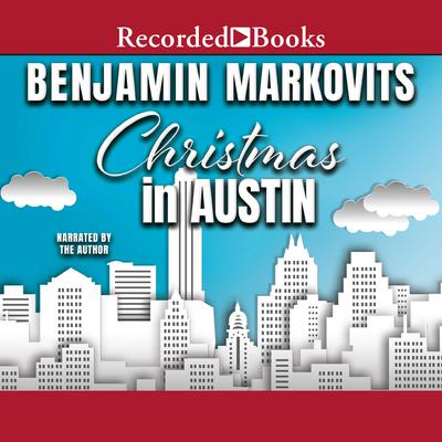 Christmas in Austin Audiobook, by Benjamin Markovits