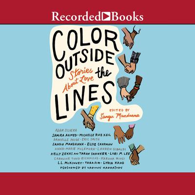 Color Outside the Lines: Stories about Love Audiobook, by Various 