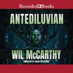 Antediluvian Audiobook, by Wil McCarthy