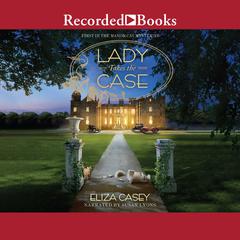 Lady Takes the Case Audiobook, by Eliza Casey