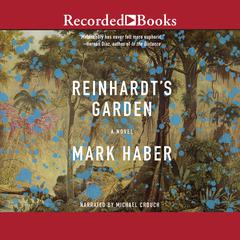 Reinhardt's Garden Audiobook, by Mark Haber