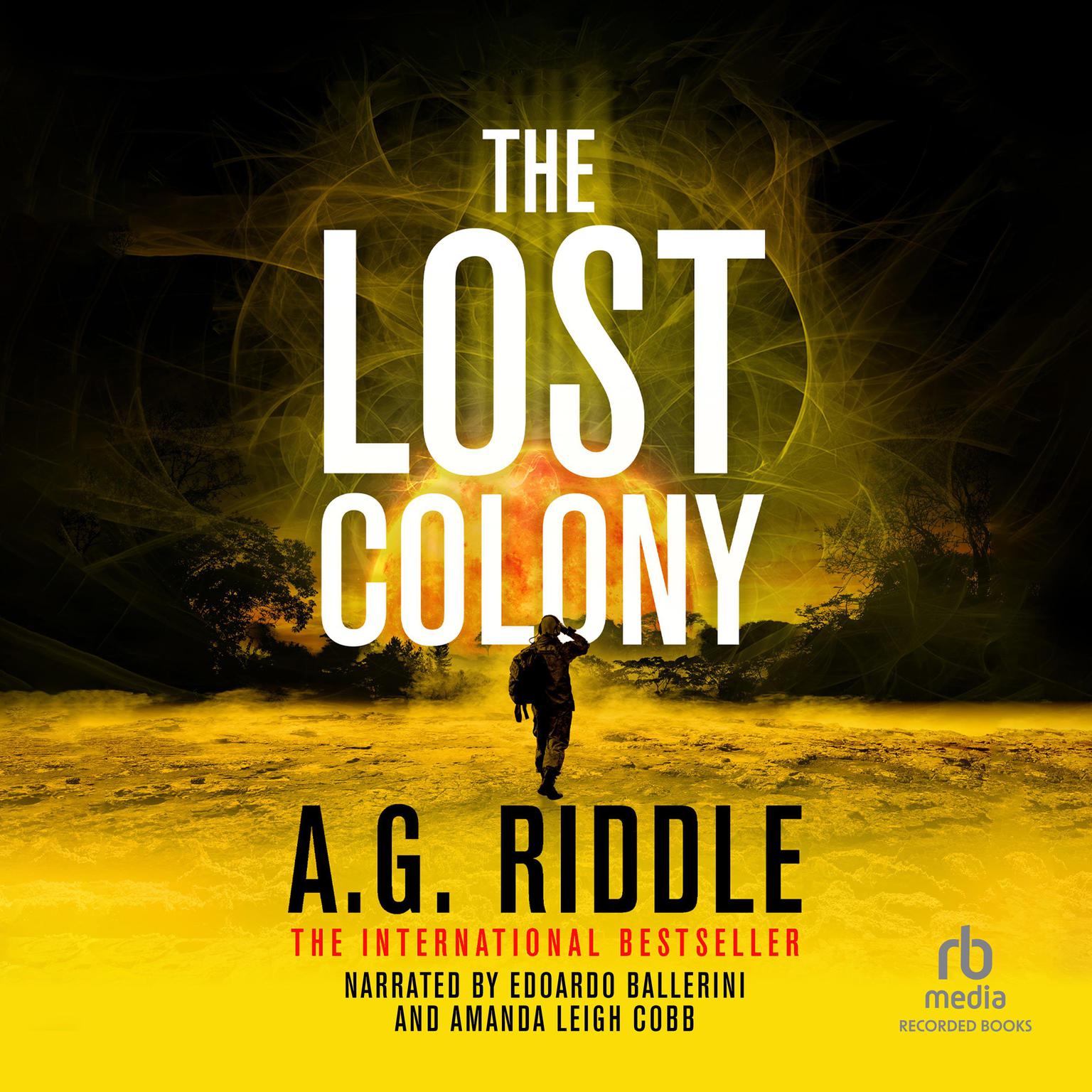 The Lost Colony Audiobook, by A. G. Riddle