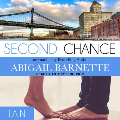 Second Chance: Ian Audiobook, by Abigail Barnette