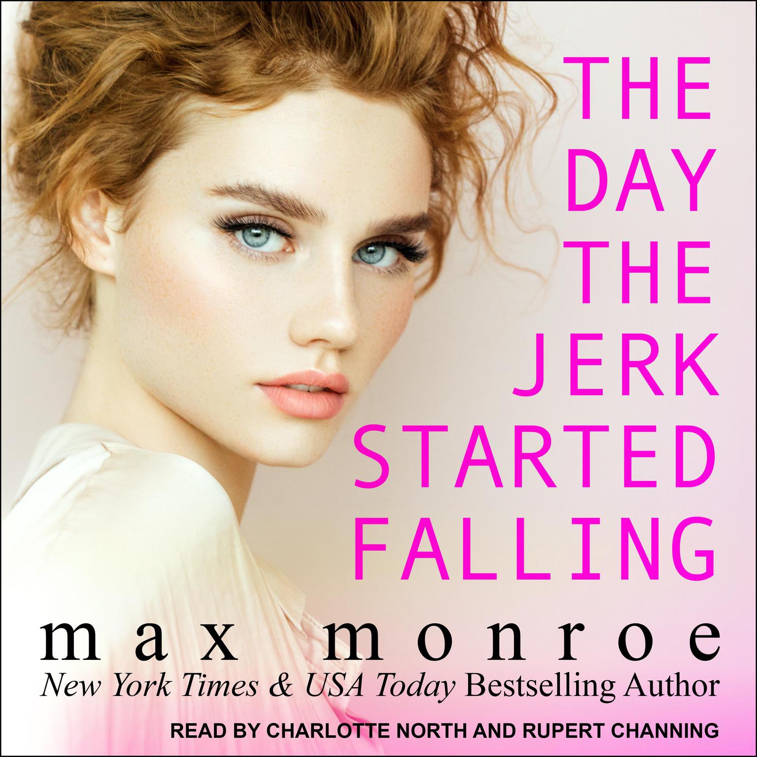 The Day the Jerk Started Falling Audiobook, by Max Monroe