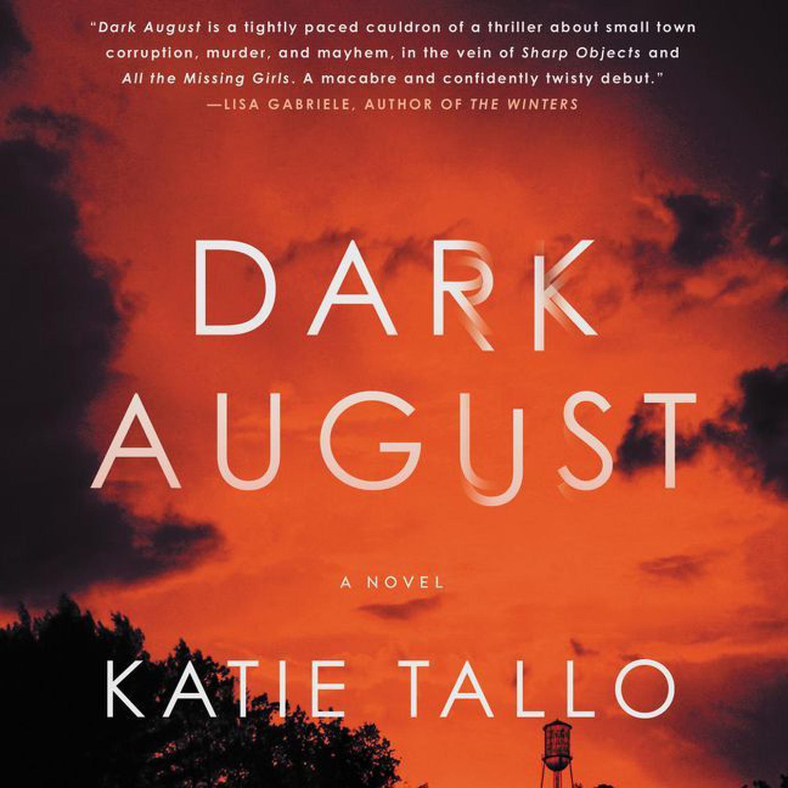 Dark August: A Novel Audiobook, by Katie Tallo