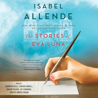 The Stories of Eva Luna: A Novel Audiobook, by Isabel Allende