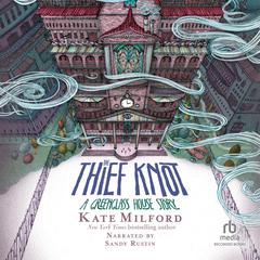 The Thief Knot Audiobook, by 