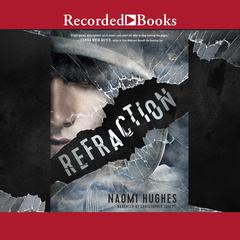 Refraction Audiobook, by Naomi Hughes