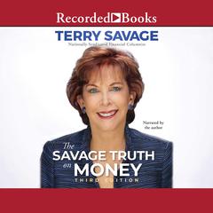 The Savage Truth on Money: 3rd Edition Audiobook, by Terry Savage