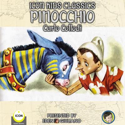 Icon Kids Classics Pinocchio Audiobook, by Carlo Collodi