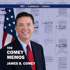 The Comey Memos Audiobook, by James Comey