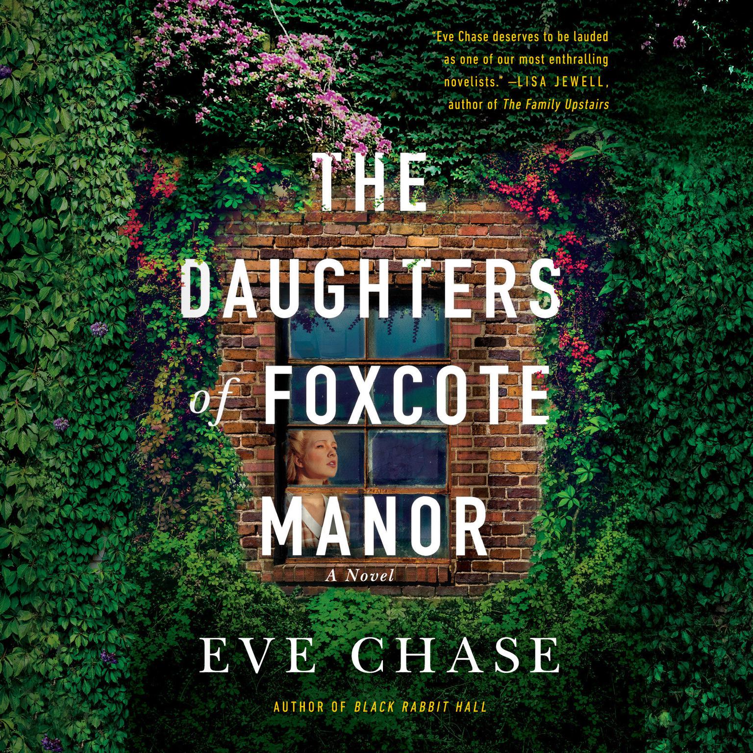 The Daughters of Foxcote Manor Audiobook, by Eve Chase