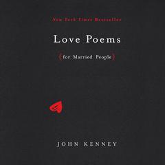 Love Poems for Married People Audiobook, by 
