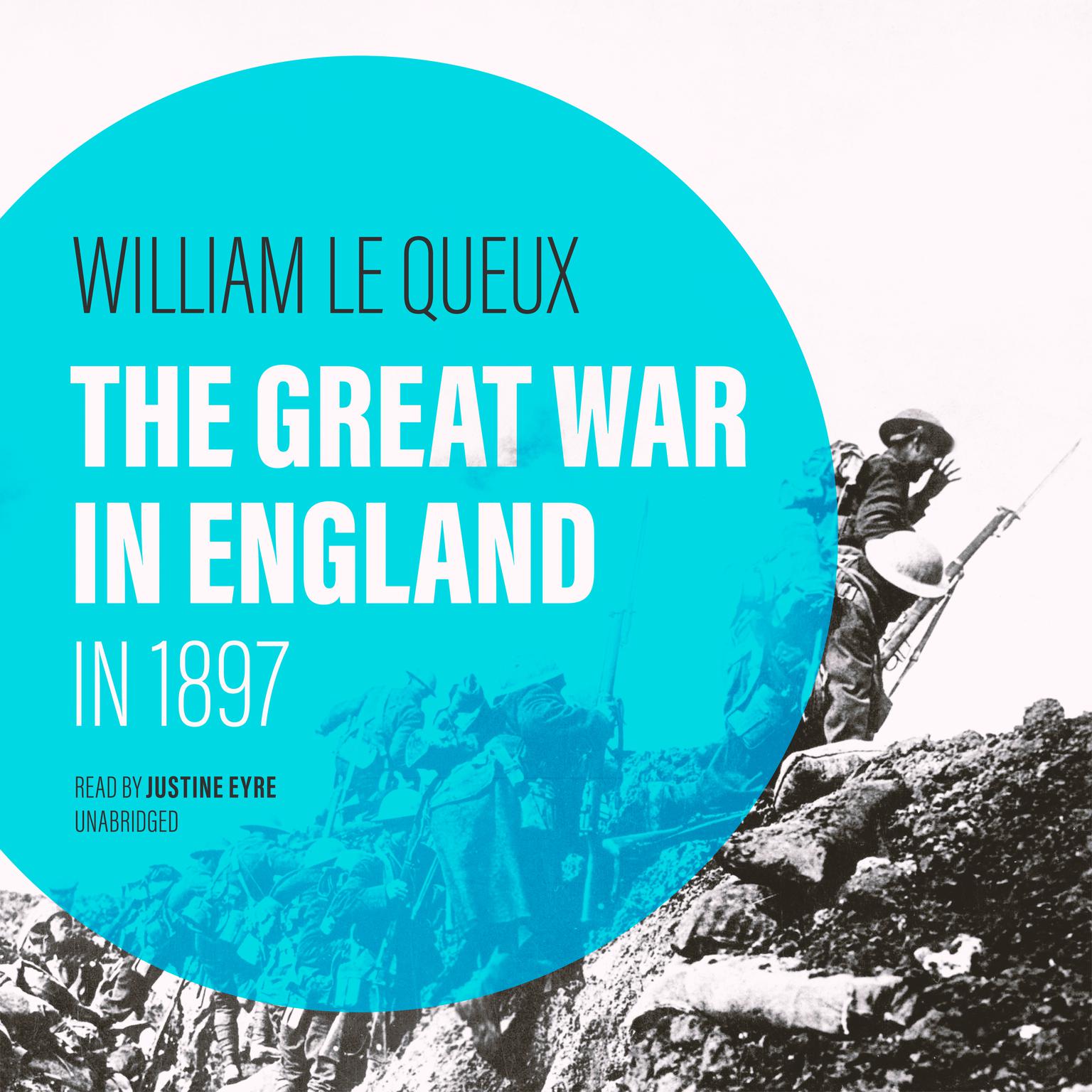 The Great War in England in 1897 Audiobook, by William Le Queux