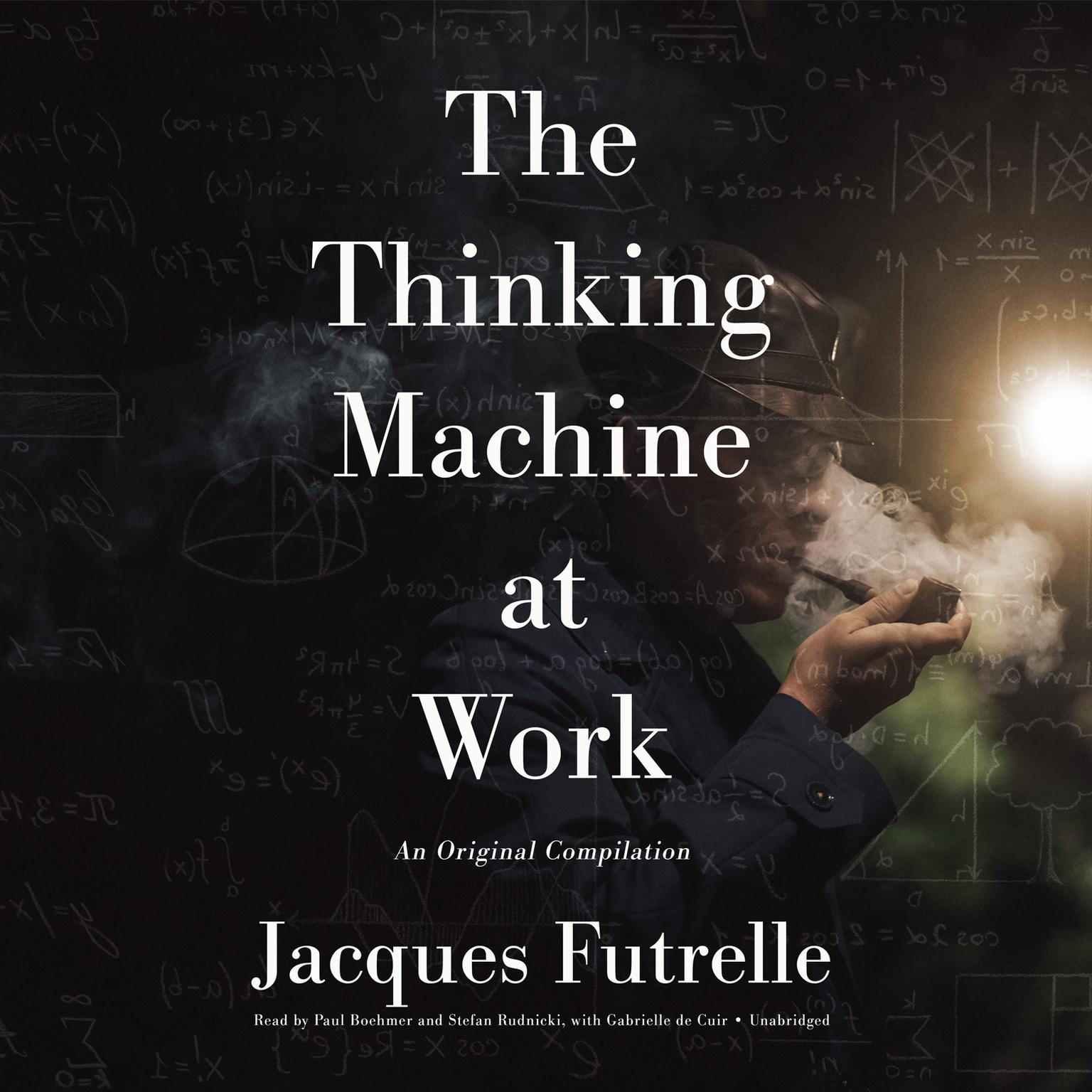 The Thinking Machine at Work Audiobook, by Jacques Futrelle