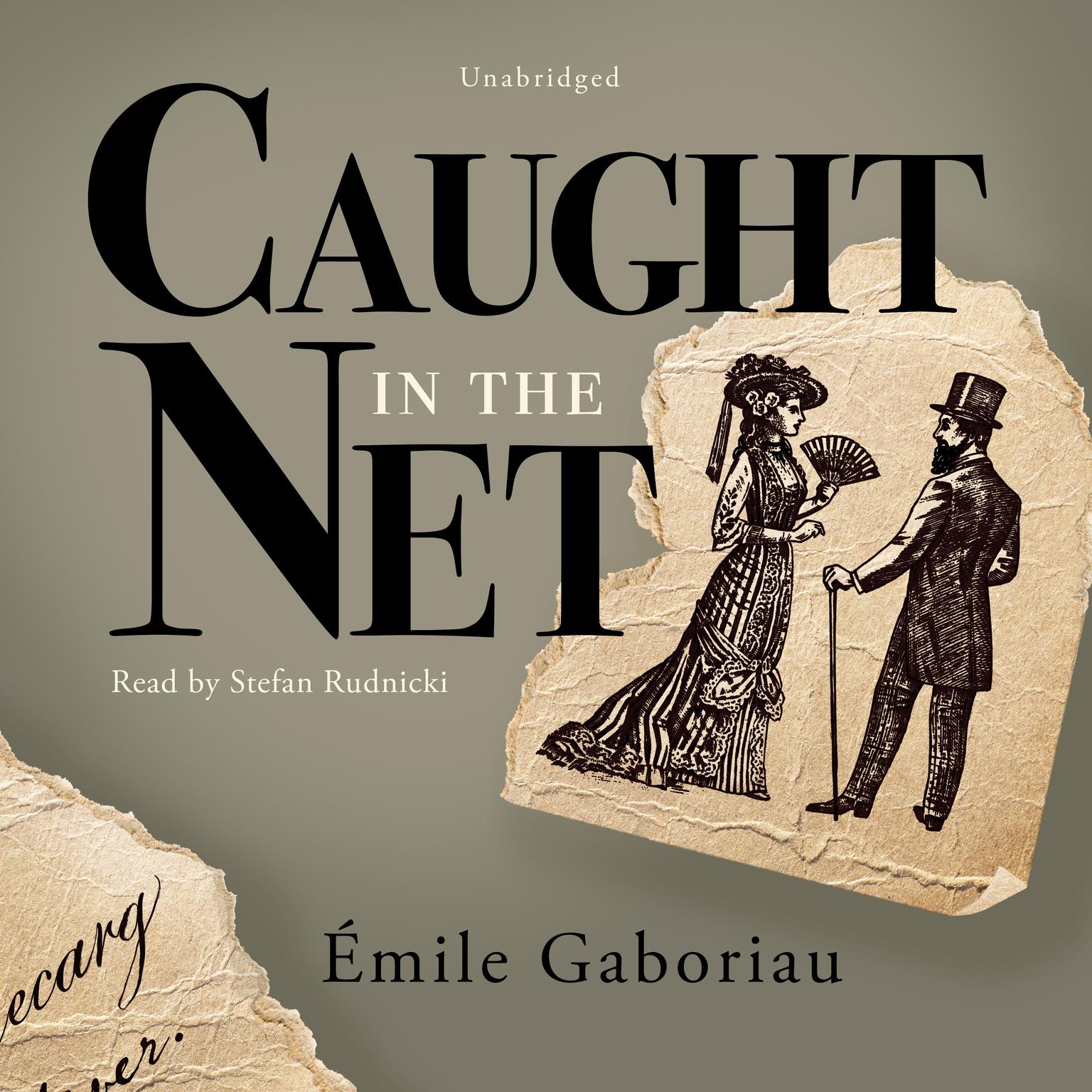 Caught in the Net Audiobook, by Émile Gaboriau