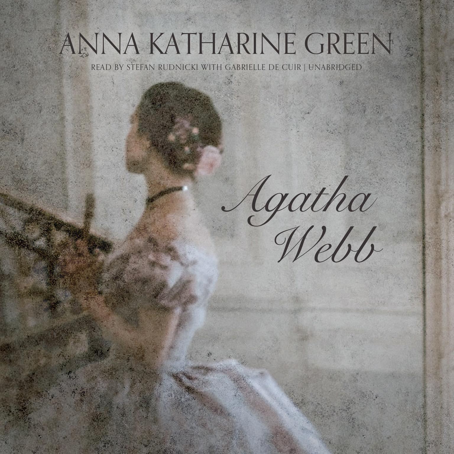 Agatha Webb Audiobook, by Anna Katharine Green