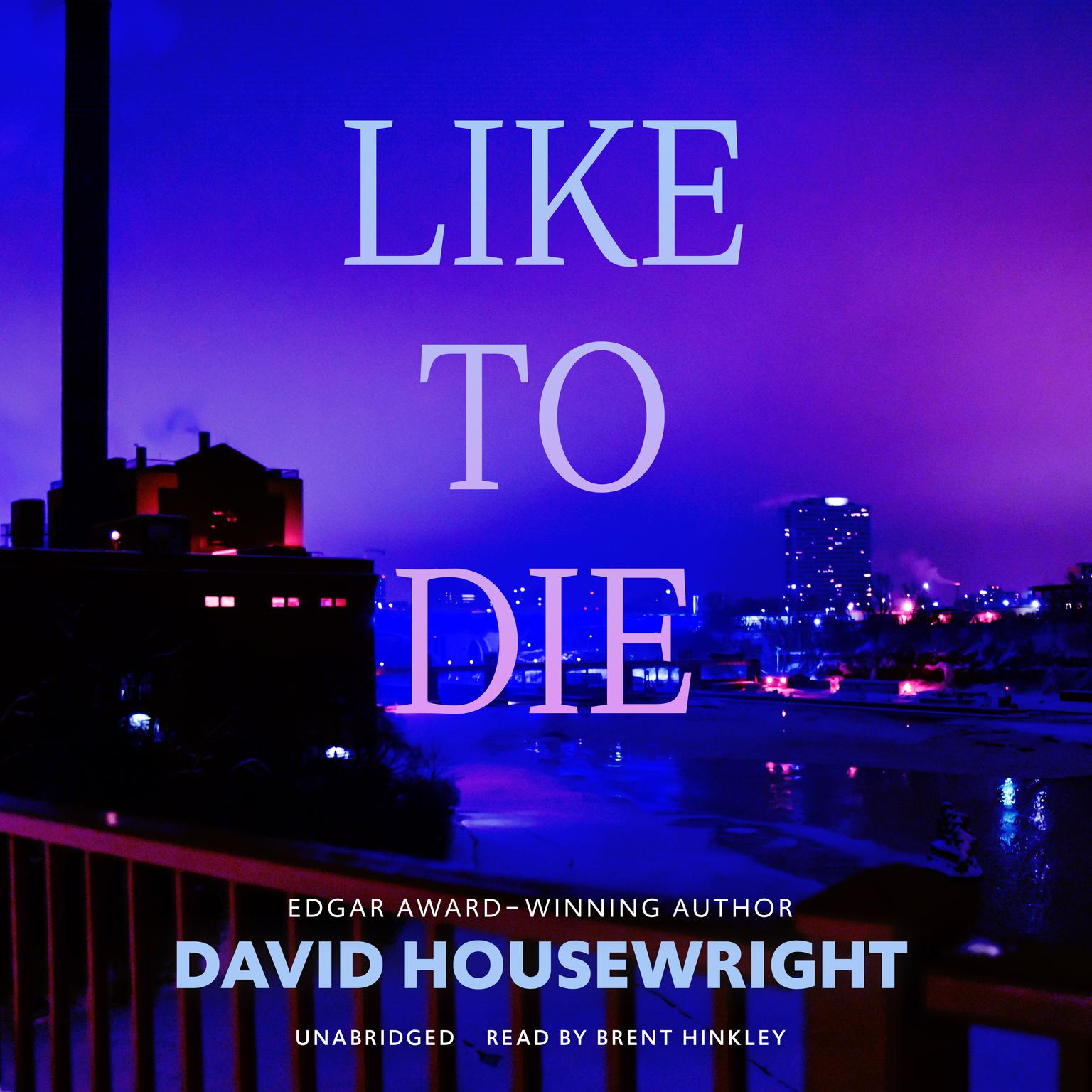 Like to Die Audiobook, by David Housewright