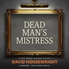 Dead Man’s Mistress Audiobook, by David Housewright