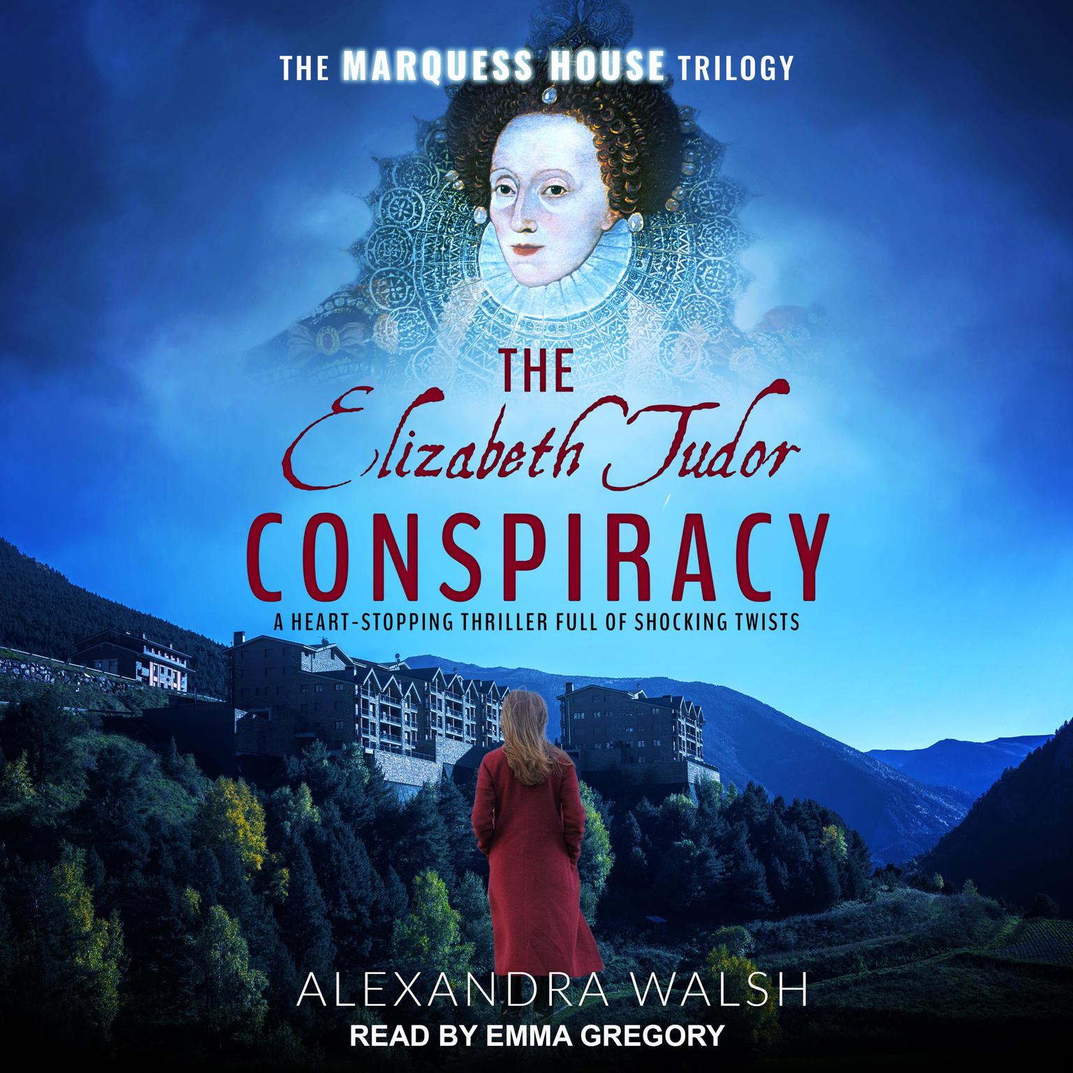 The Elizabeth Tudor Conspiracy Audiobook, by Alexandra Walsh