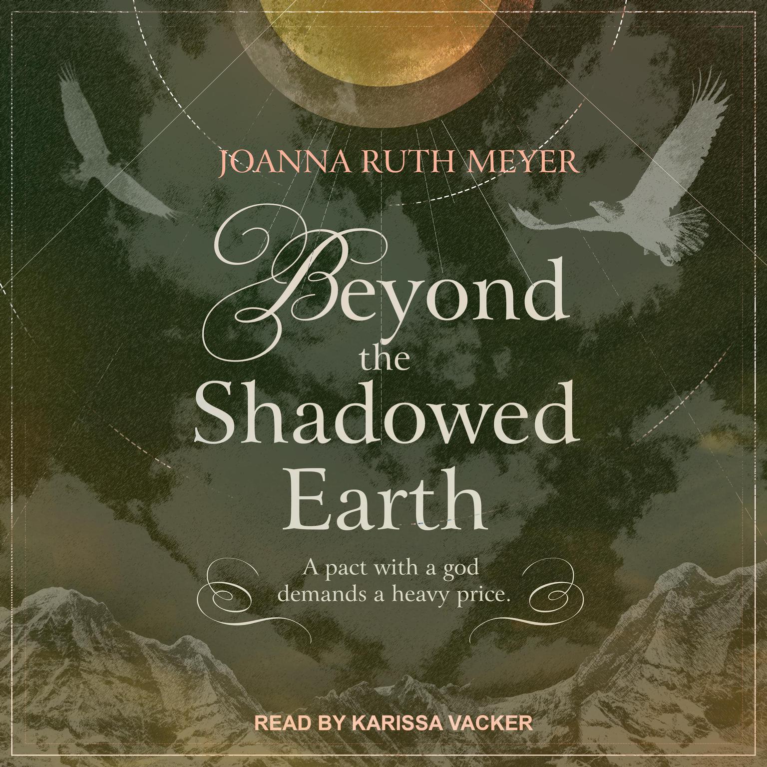 Beyond the Shadowed Earth Audiobook, by Joanna Ruth Meyer