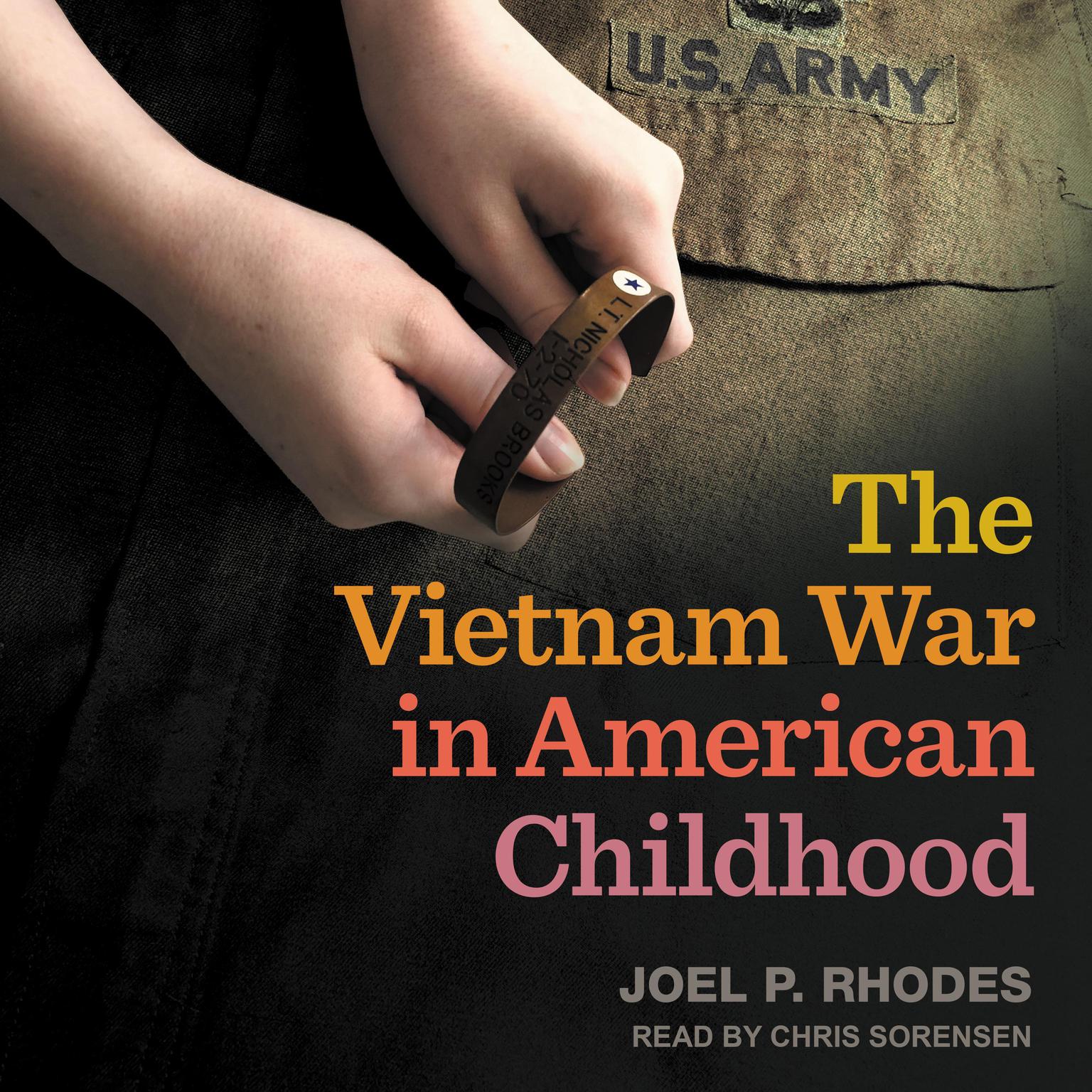 The Vietnam War in American Childhood Audiobook, by Joel P. Rhodes