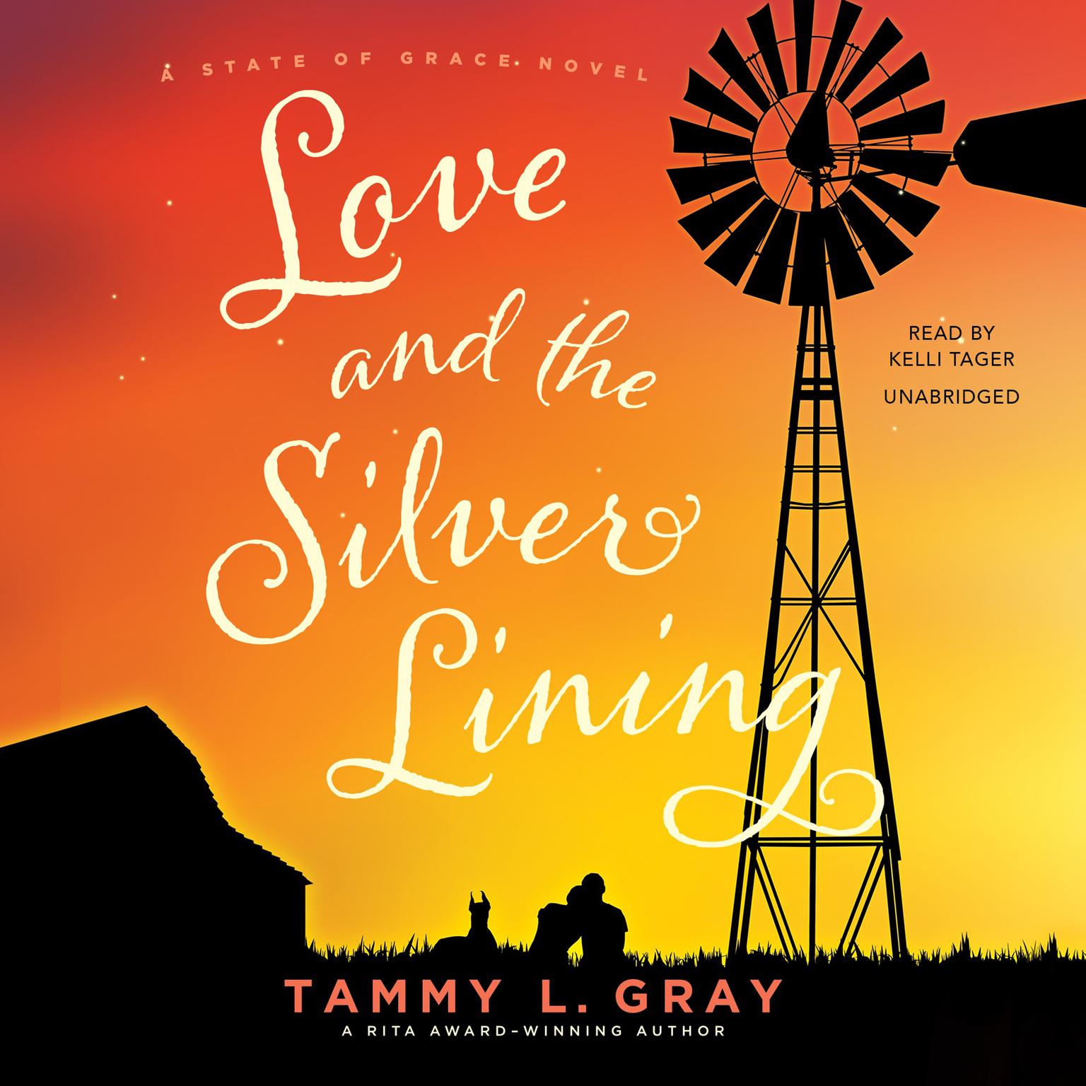 Love and the Silver Lining Audiobook, by Tammy L. Gray