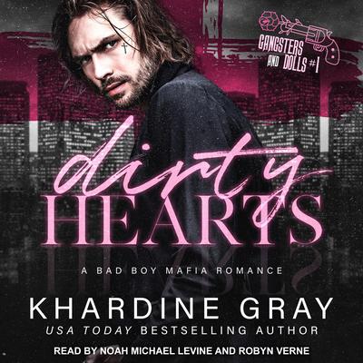 Dirty Hearts: A Bad Boy Mafia Romance Audiobook, by Khardine Gray