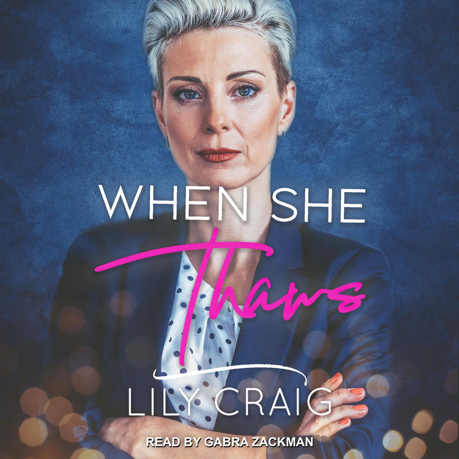 When She Thaws Audiobook, by Lily Craig