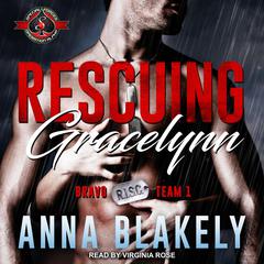 Rescuing Gracelynn Audiobook, by Anna Blakely