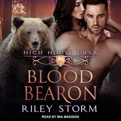 Blood Bearon Audiobook, by Riley Storm