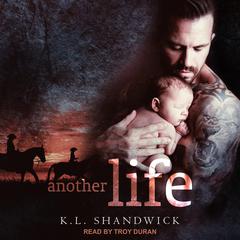 Another Life Audiobook, by K.L. Shandwick