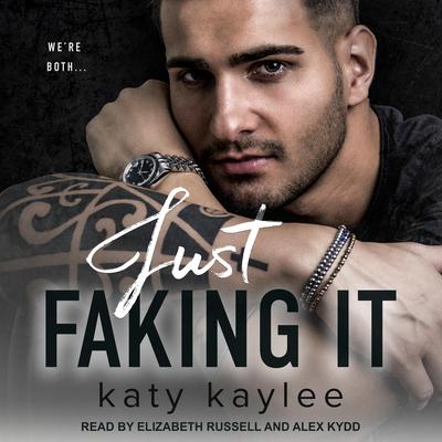 Just Faking It Audiobook, by Katy Kaylee
