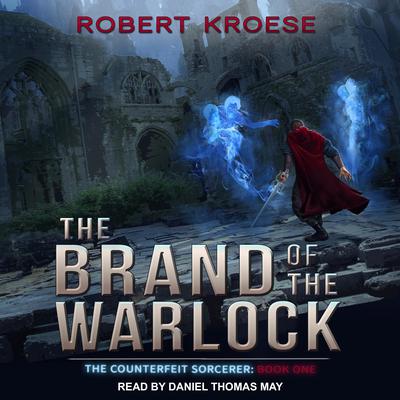 The Brand of the Warlock Audiobook, by Robert Kroese