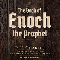 The Book of Enoch the Prophet Audiobook, by R.H. Charles