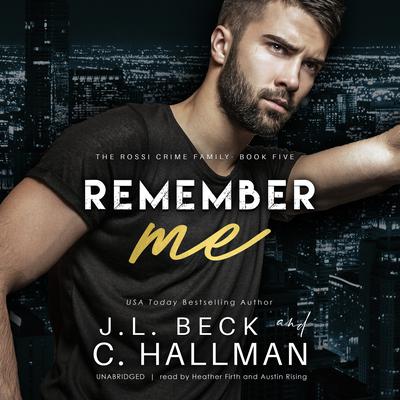 Remember Me Audiobook, by J. L. Beck